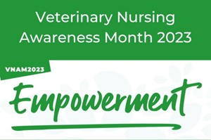 Veterinary Nursing Awareness Month 2023